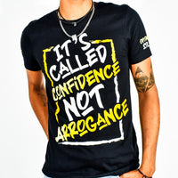 CONFIDENCE NOT ARROGANCE