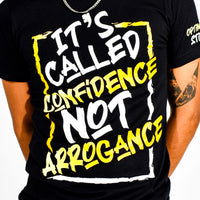 CONFIDENCE NOT ARROGANCE